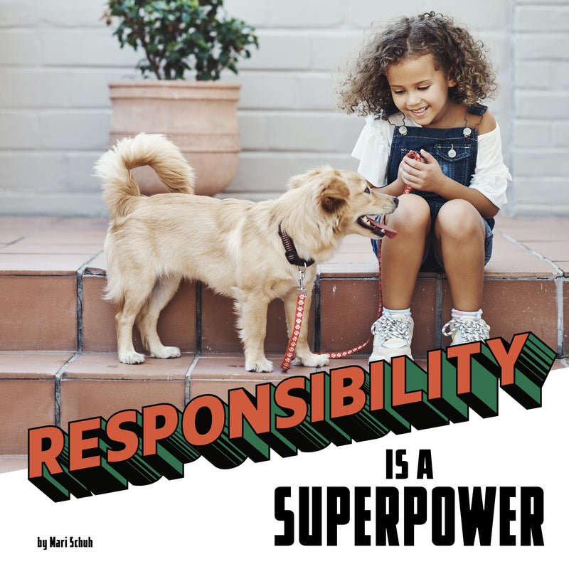 Responsibility Is a Superpower