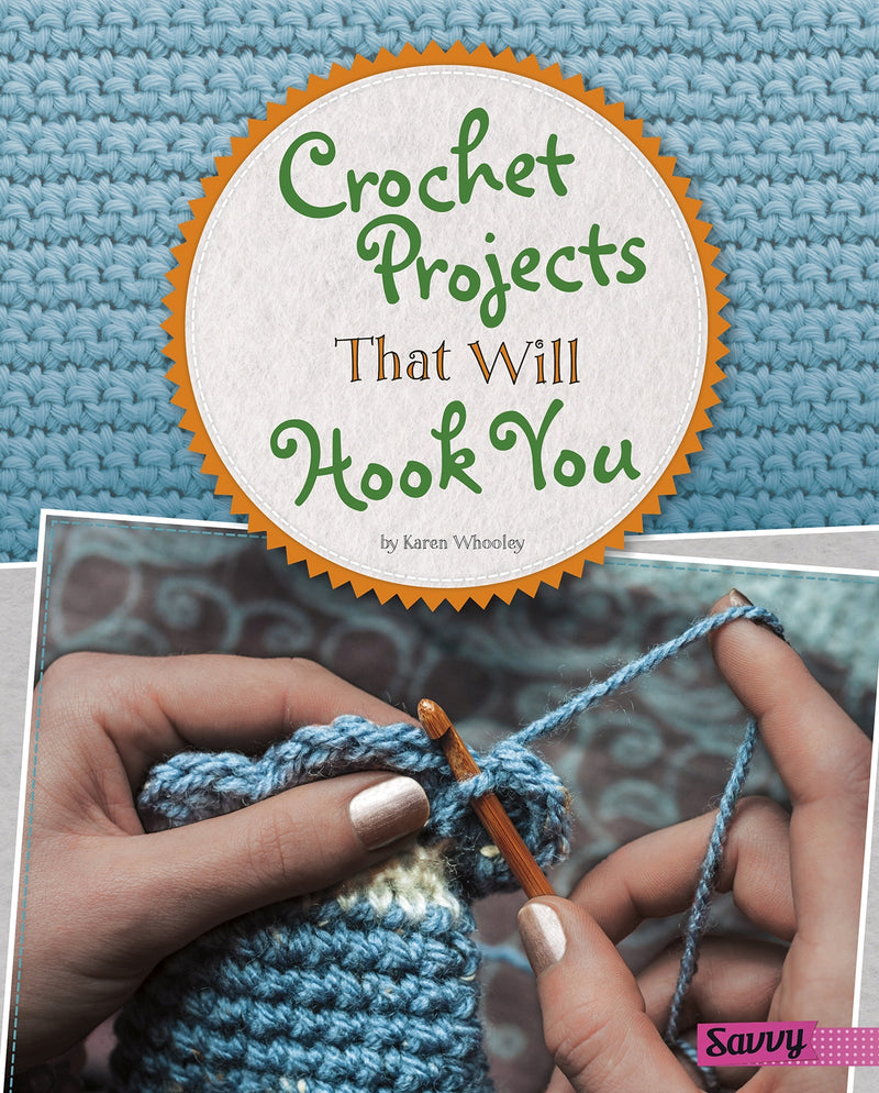 Crochet Projects That Will Hook You