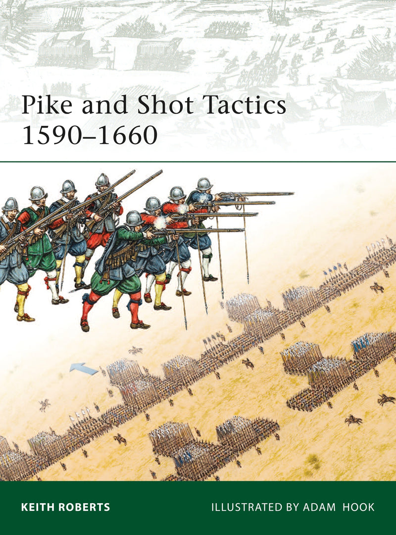 Pike and Shot Tactics 1590â€“1660
