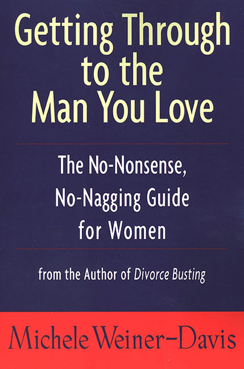 Getting Through to the Man You Love