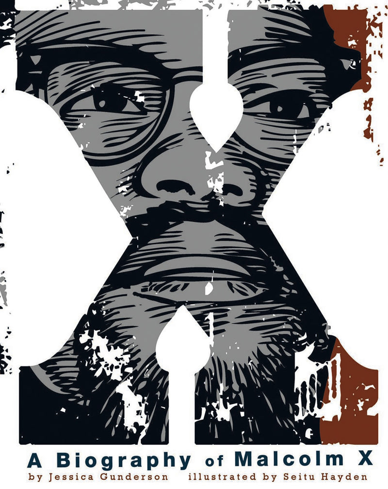 X:  A Biography of Malcolm X
