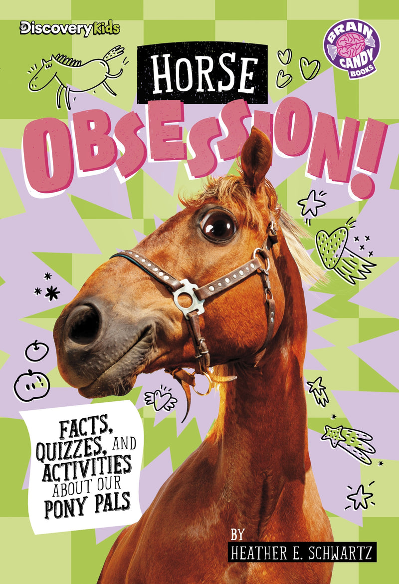 Horse Obsession!: Facts, Quizzes, and Activities About Our Pony Pals