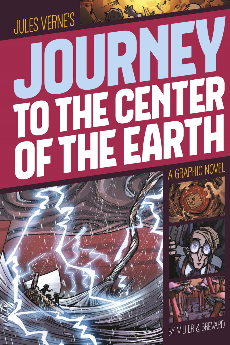 Journey to the Center of the Earth: A Graphic Novel