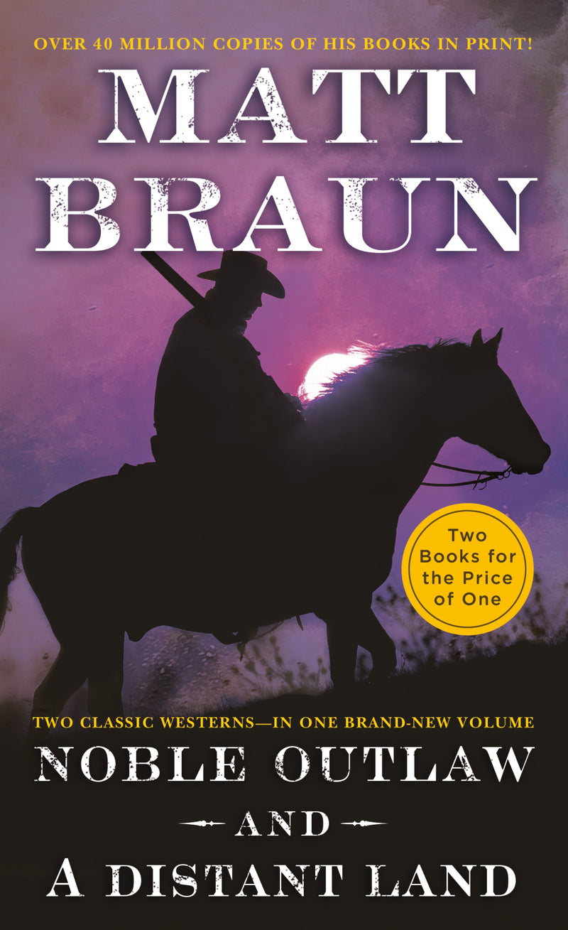 Noble Outlaw and A Distant Land