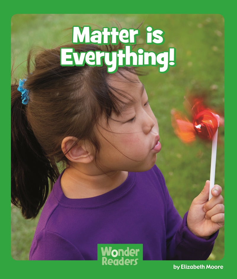 Matter is Everything