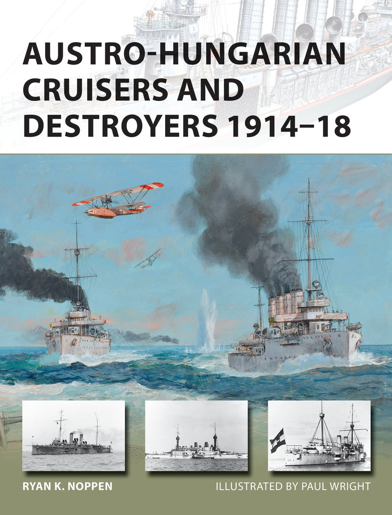 Austro-Hungarian Cruisers and Destroyers 1914â€“18