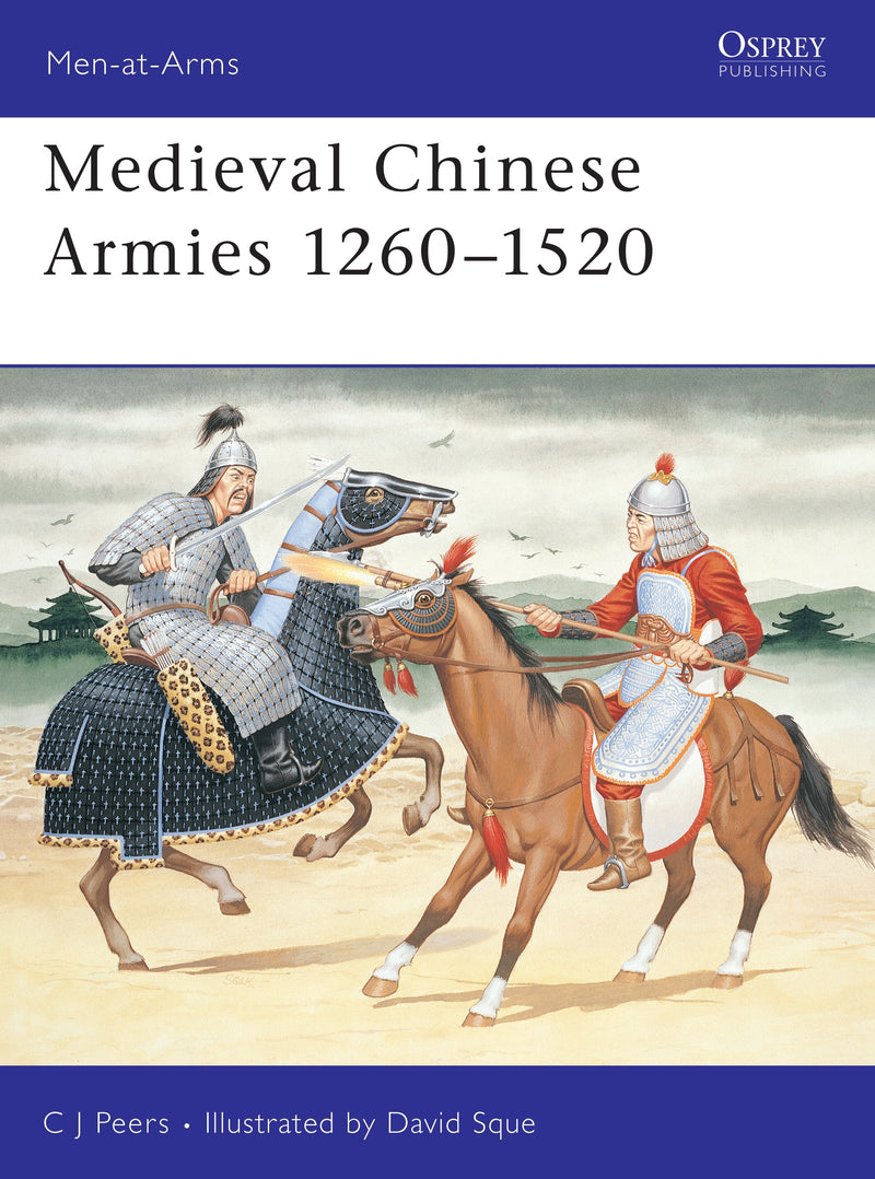 Medieval Chinese Armies 1260â€“1520