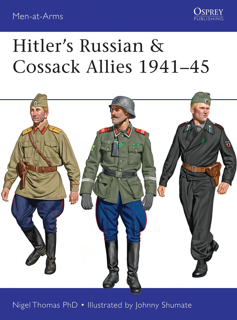 Hitlerâ€™s Russian & Cossack Allies 1941â€“45