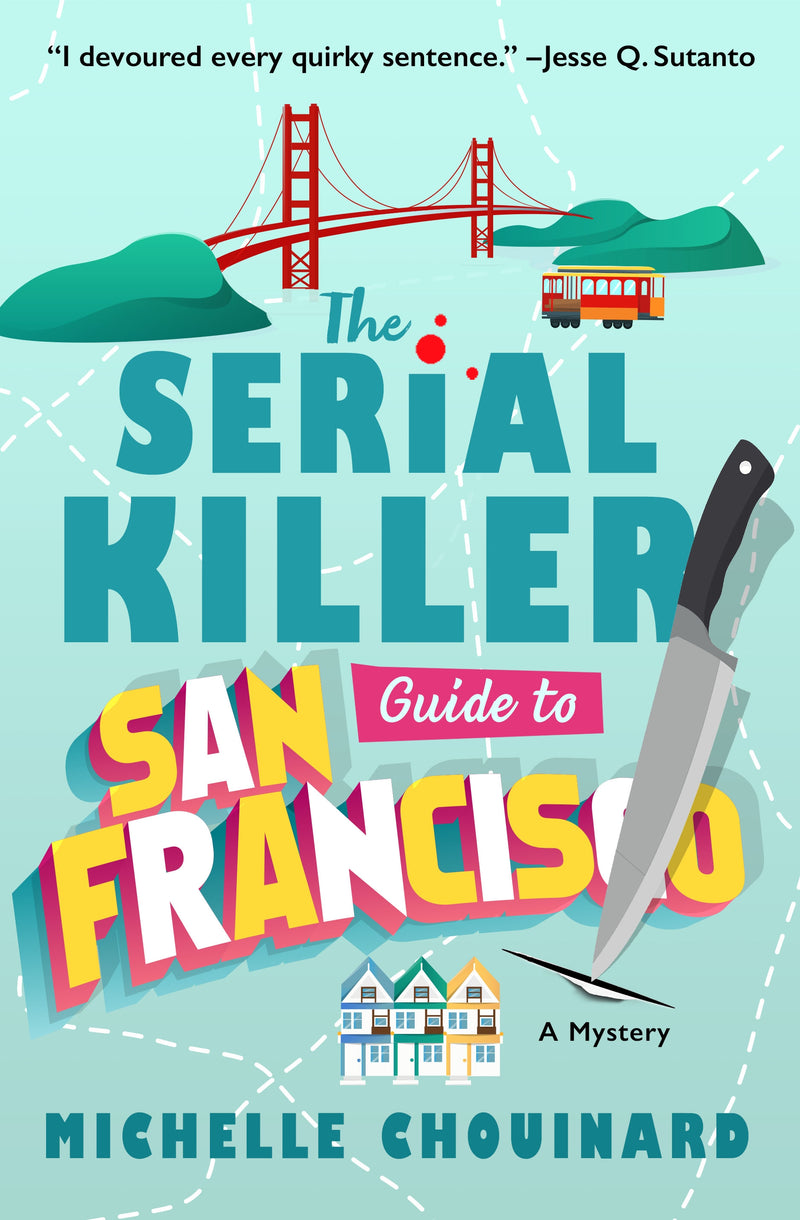 The Serial Killer Guide to San Francisco