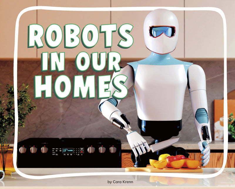 Robots in Our Homes