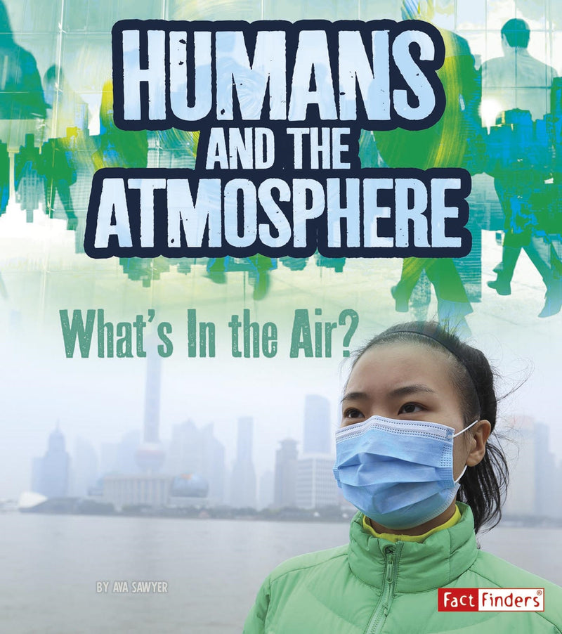 Humans and Earth's Atmosphere: What's in the Air?