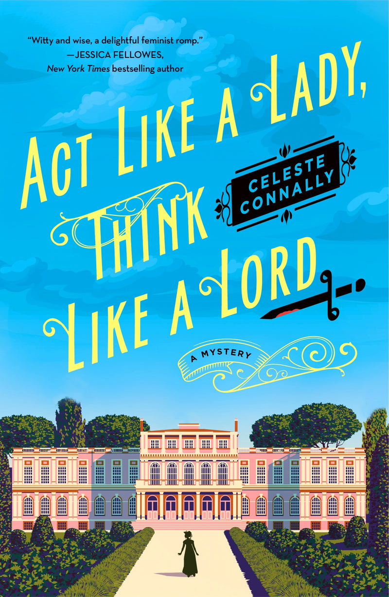 Act Like a Lady, Think Like a Lord