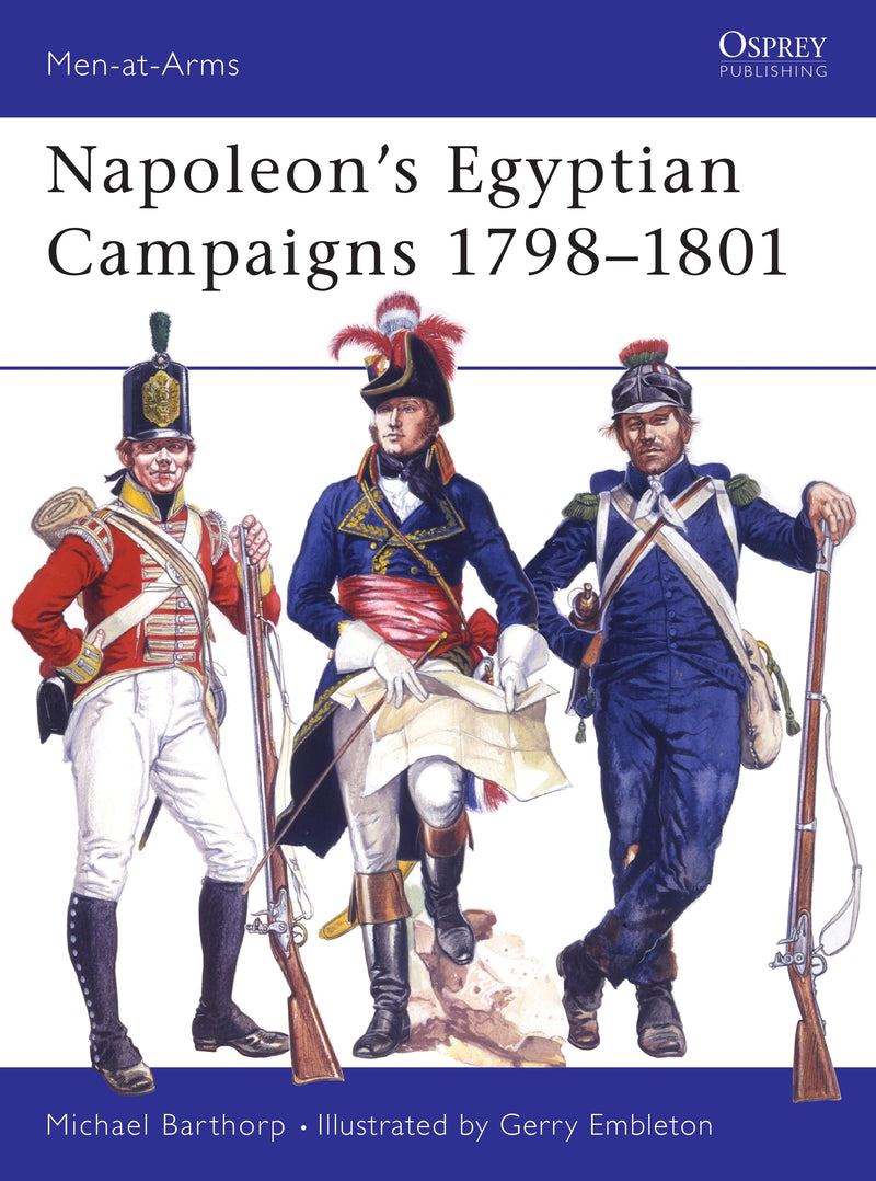 Napoleon's Egyptian Campaigns 1798â€“1801