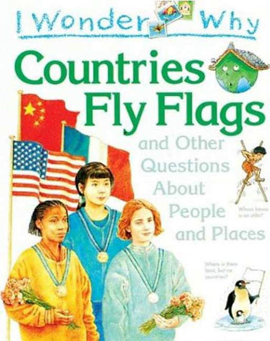 I Wonder Why Countries Fly Flags