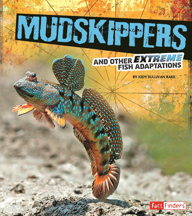 Mudskippers and Other Extreme Fish Adaptations