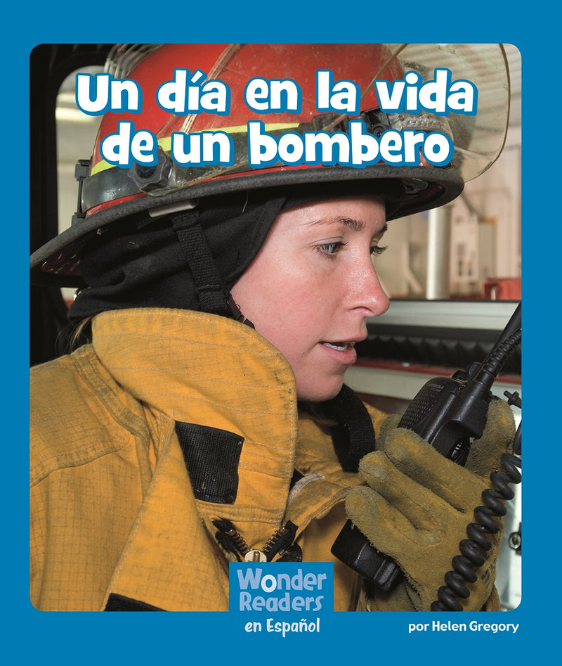Un día en la vida de un bombero