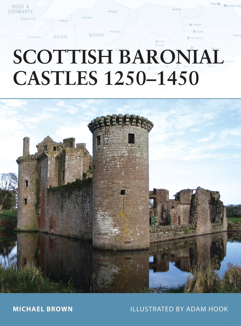 Scottish Baronial Castles 1250â€“1450