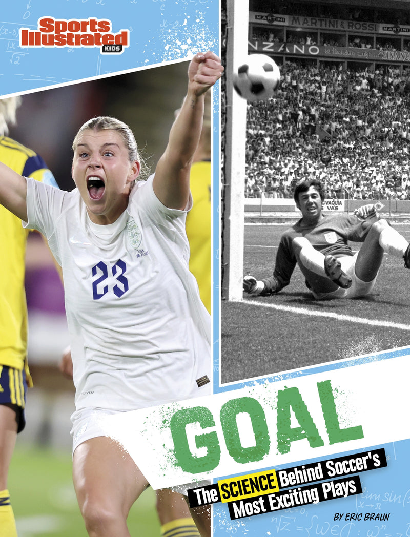 Goal: The Science Behind Soccer’s Most Exciting Plays