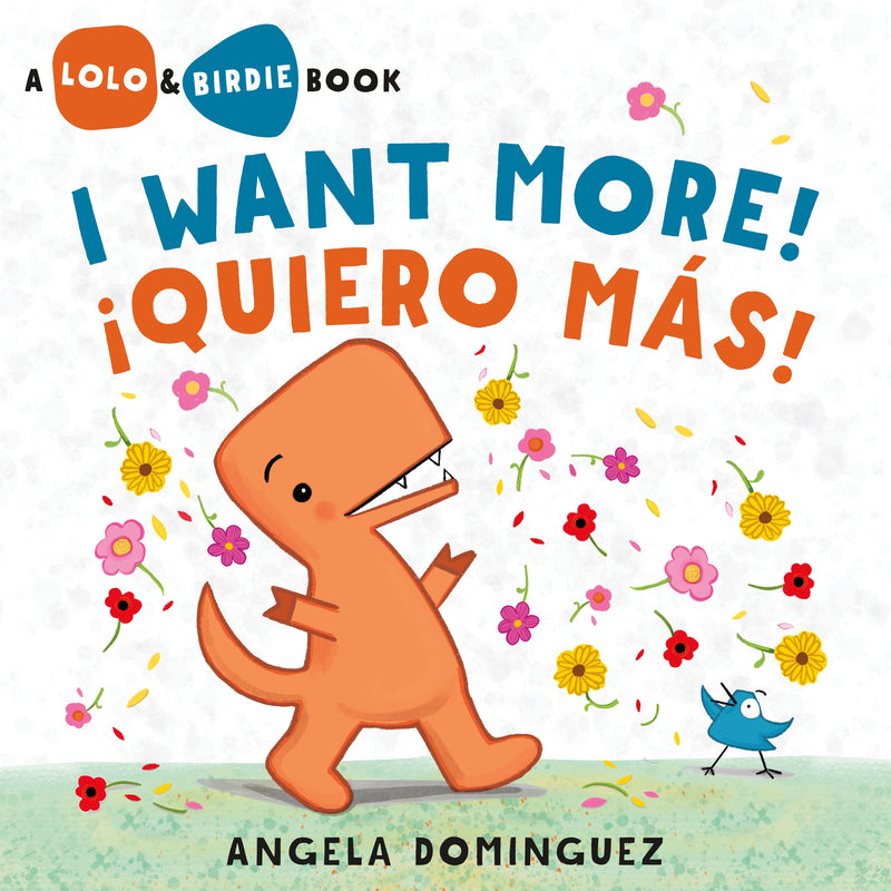 Lolo and Birdie: I Want More! / Â¡Quiero MÃ¡s!