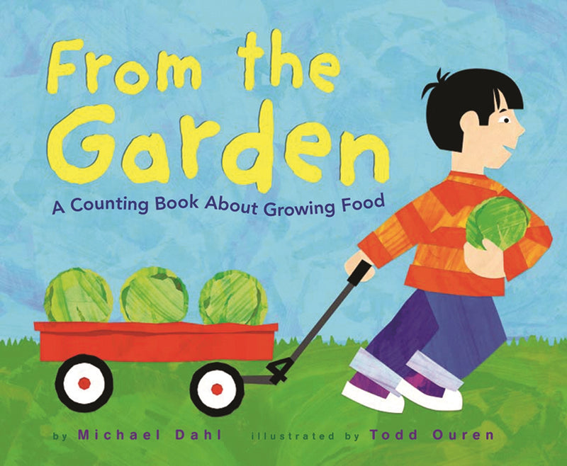 From the Garden: A Counting Book About Growing Food