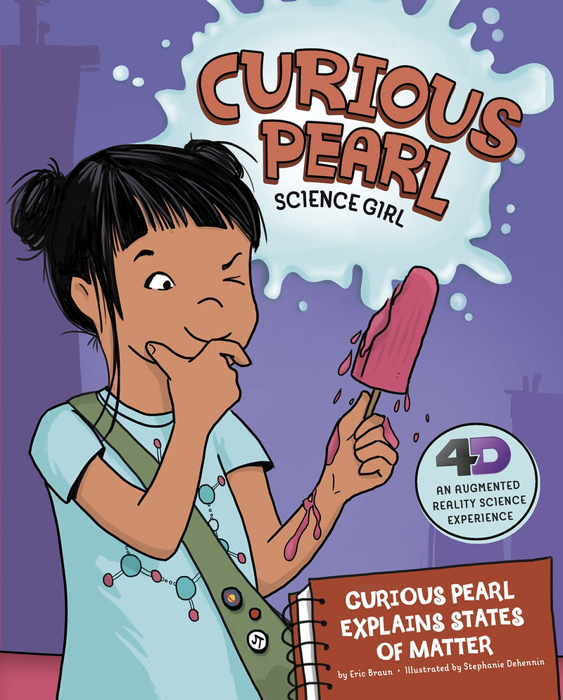 Curious Pearl Explains States of Matter: 4D An Augmented Reality Science Experience