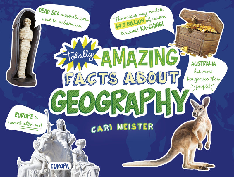 Totally Amazing Facts About Geography