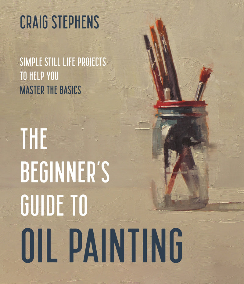 The Beginnerâ€™s Guide to Oil Painting