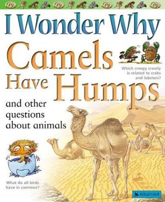 I Wonder Why Camels Have Humps