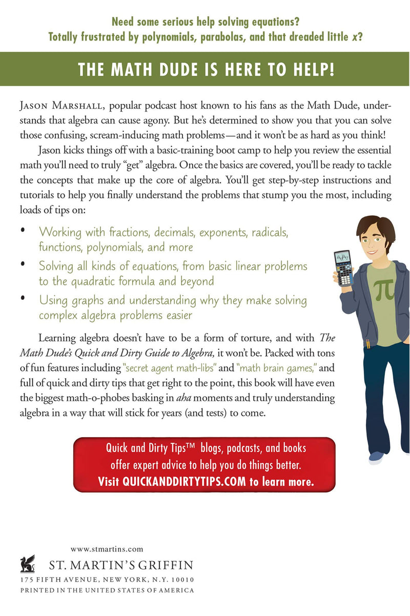 The Math Dude's Quick and Dirty Guide to Algebra