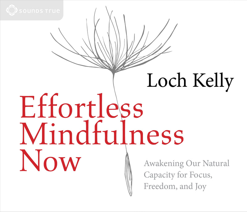 Effortless Mindfulness Now