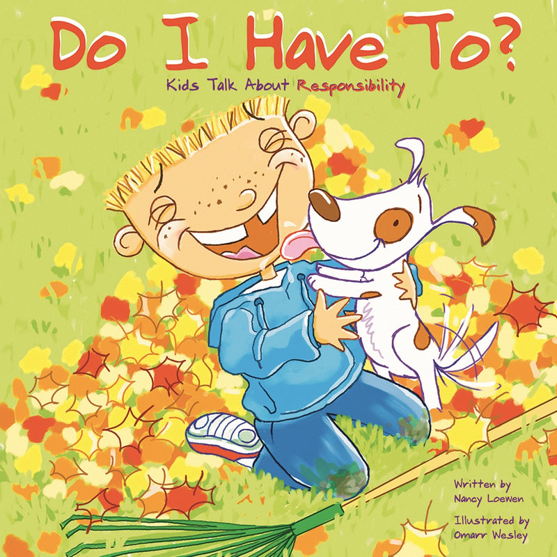 Do I Have To?: Kids Talk About Responsibility