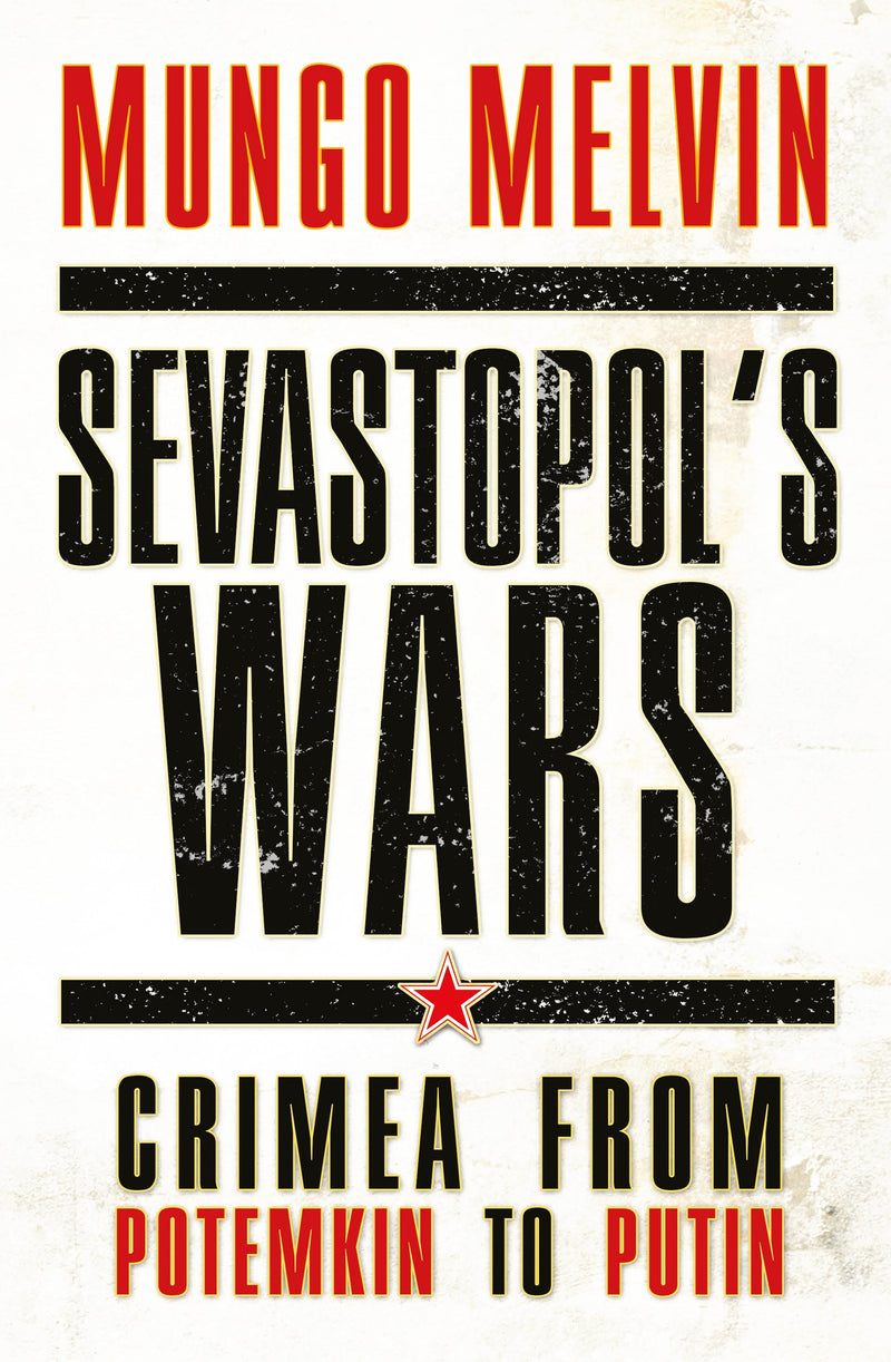 Sevastopolâ€™s Wars
