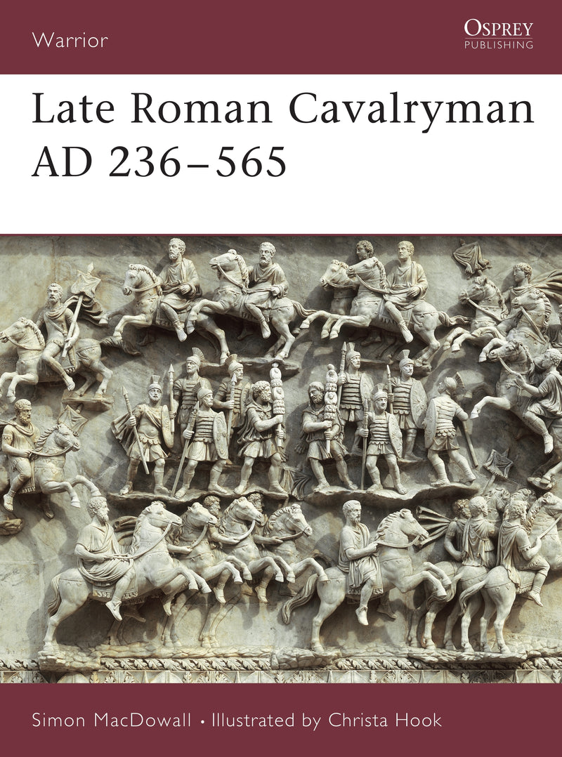 Late Roman Cavalryman AD 236â€“565