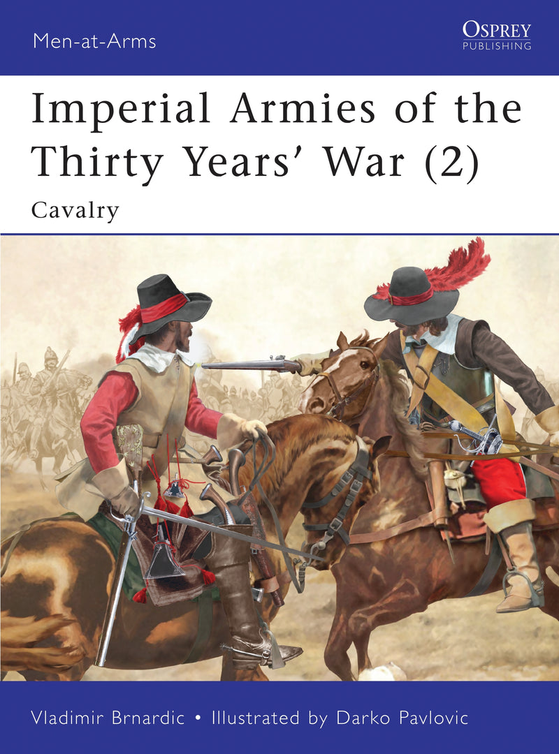 Imperial Armies of the Thirty Yearsâ€™ War (2)