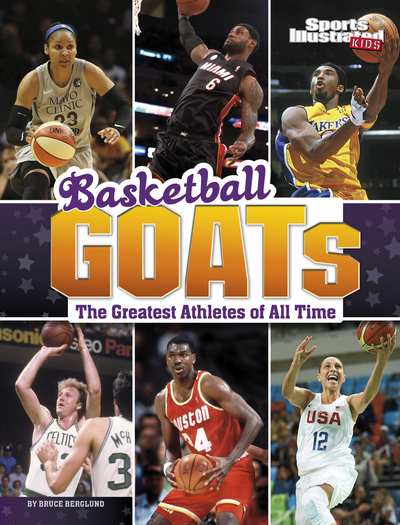 Basketball GOATs: The Greatest Athletes of All Time