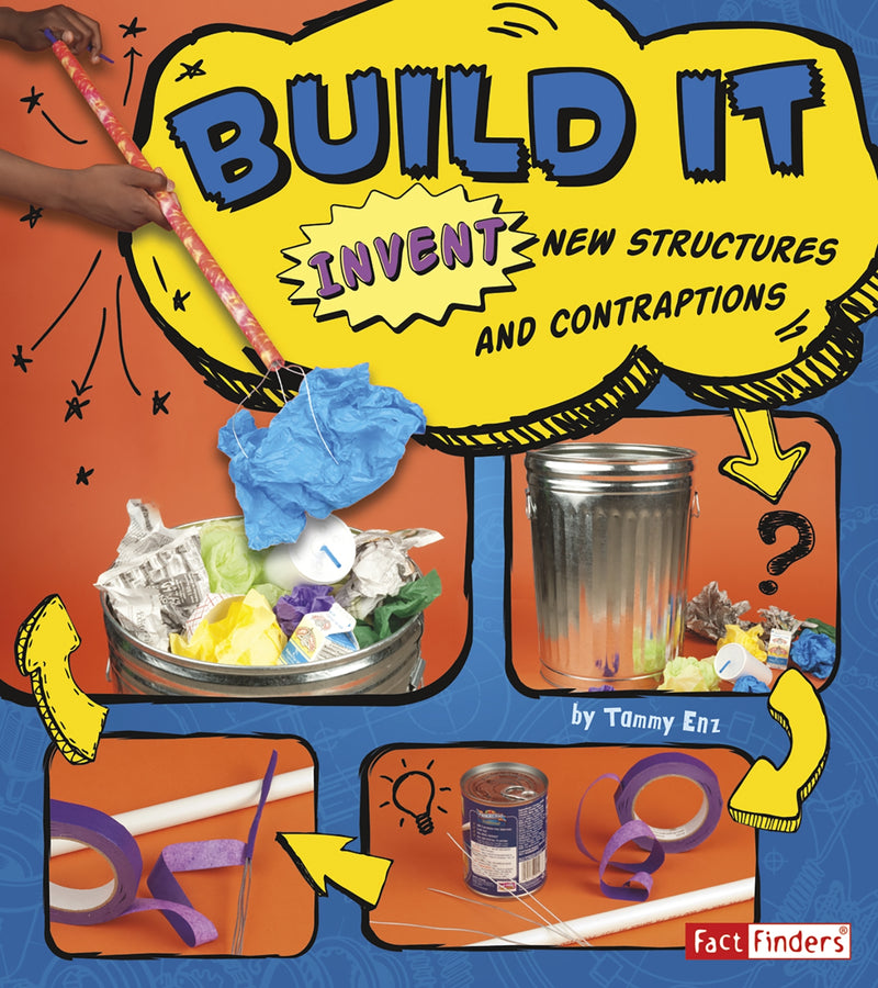 Build It: Invent New Structures and Contraptions