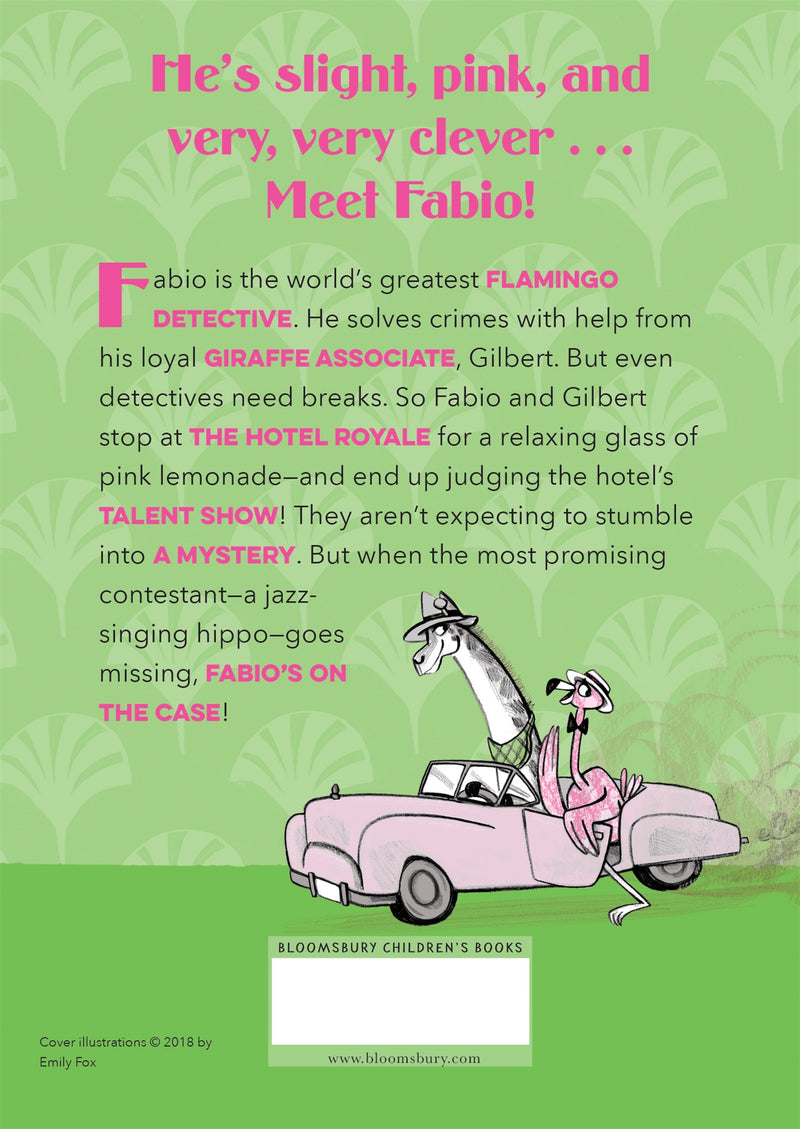 Fabio The World's Greatest Flamingo Detective: The Case of the Missing Hippo
