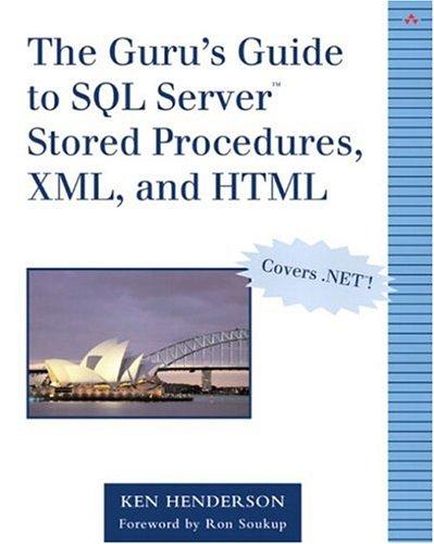 The Gurus Guide To Sql Server Stored Procedures Xml & Html