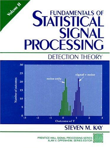 Fundamentals Of Statistical Processing