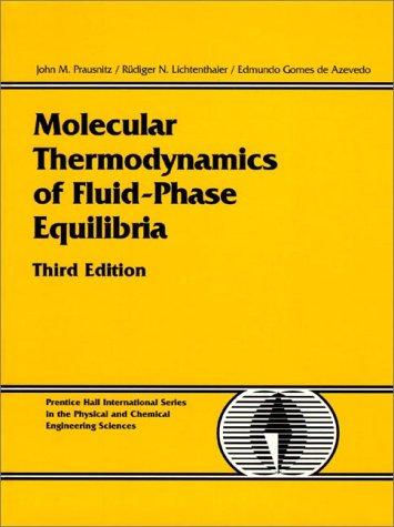 Molecular Thermodynamics Of Fluid Phase Equilibria 3e