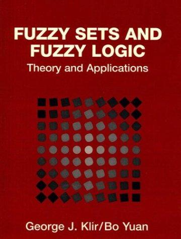 Fuzzy Sets & Fuzzy Logic
