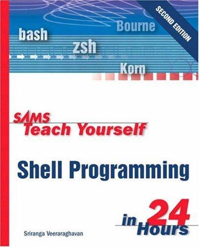 Sams Teach Yourself Shell Programming In 24 Hours