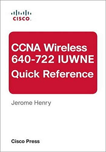 Ccna Wireless 640 722 Iuwne Quick Reference