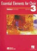 Essential Elements For Choir Intermediate Level 3 Repertoire Treble Student Edition