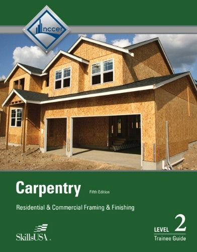 Carpentry Framing & Finish Level 2 Trainee Guide Paperback