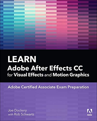 Learn Adobe After Effects Cc For Visual Effects & Motion Graphics