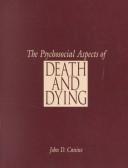 The Psychosocial Aspects Of Death & Dying
