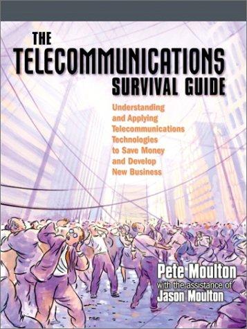The Telecommunications Survival Guide