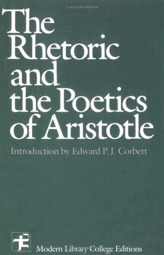 The Rhetoric & Poetics Of Aristotle