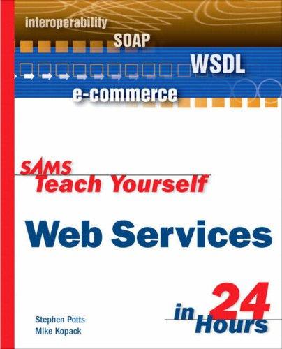 Sams Teach Yourself Web Services In 24 Hours